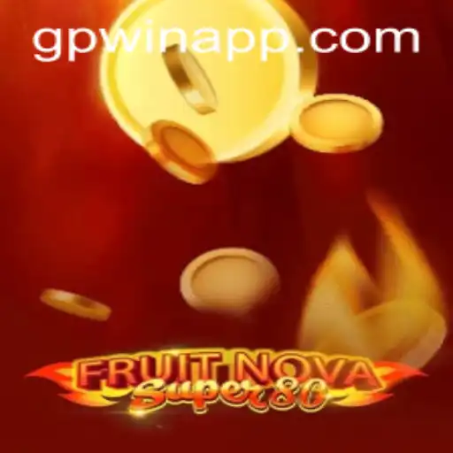 Discover the Exciting World of FruitNovaSuper80 and the Impact of GPWIN.COM