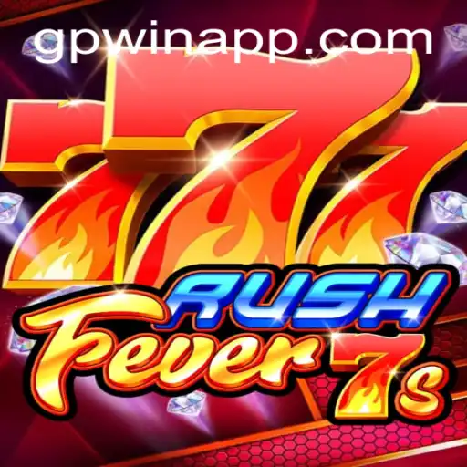 Explore the Thrills of RushFever7s and GPWIN.COM